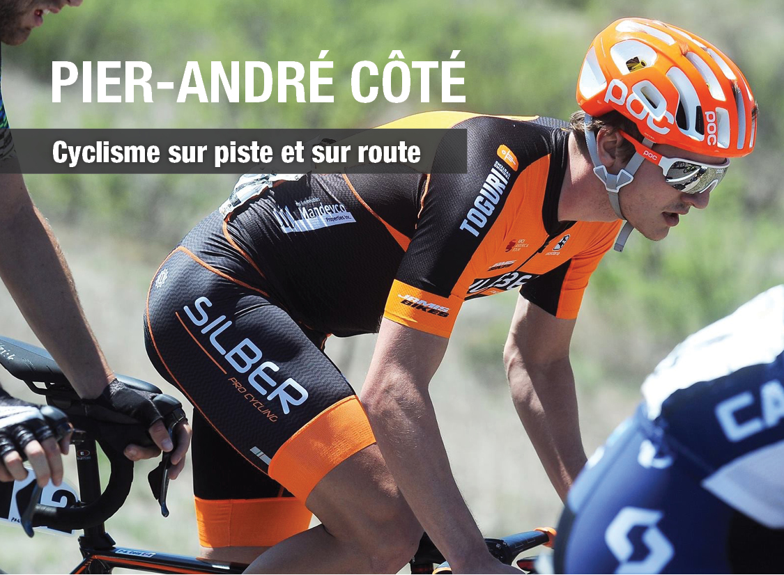 PIER-ANDRÉ CÔTÉ - Cyclisme sur piste et sur route